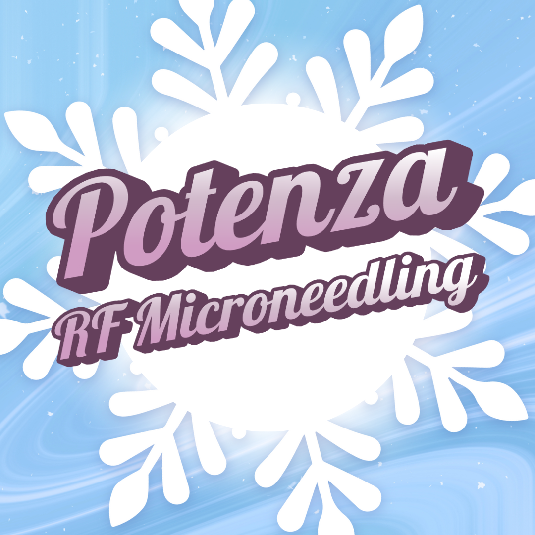 12 Days of Christmas 2025 - Potenza RF Microneedling Special