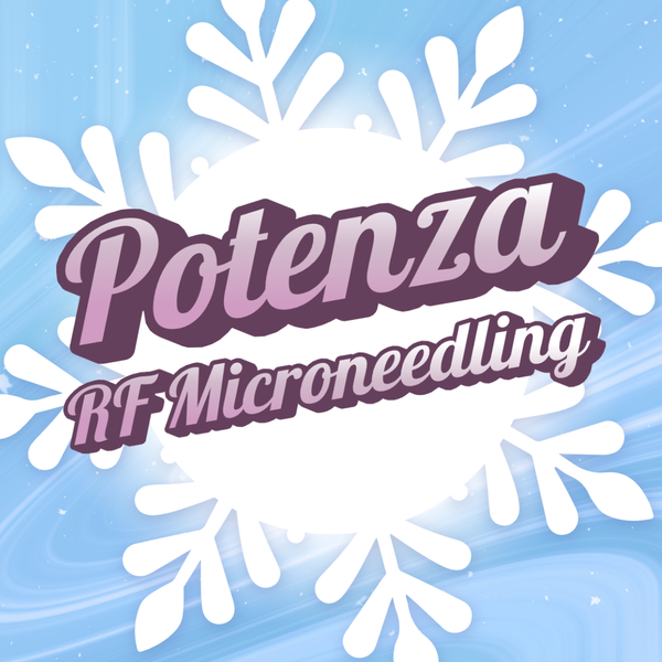12 Days of Christmas 2025 - Potenza RF Microneedling Special