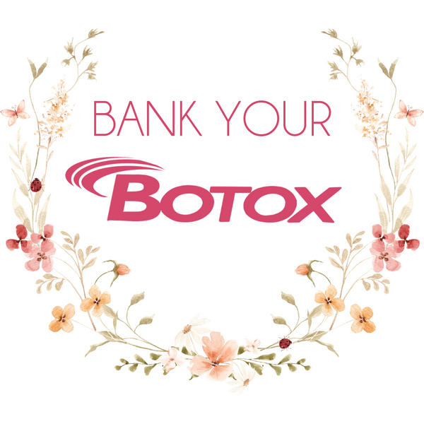 Bank My Botox