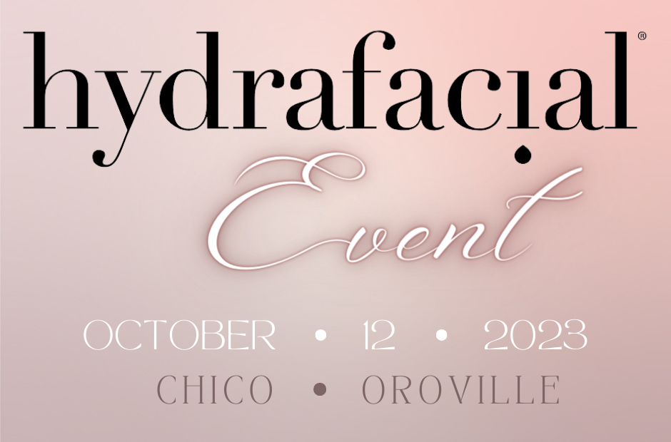 Hydrafacial Event Registration: Chico