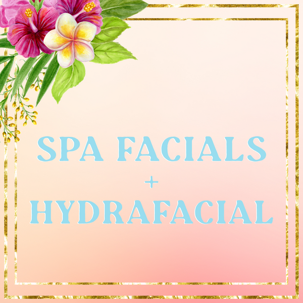 25% OFF - 2025 Autumn Luau - Spa Facials & HydraFacial